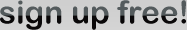 Sign up free!